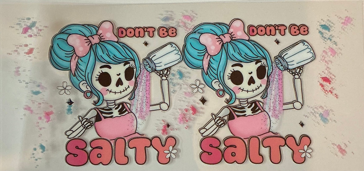 Don’t Be Salty
